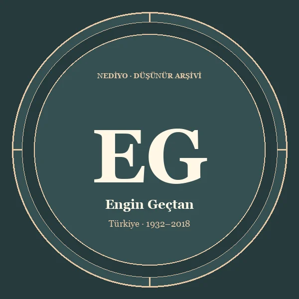 Engin Geçtan düşünür portresi