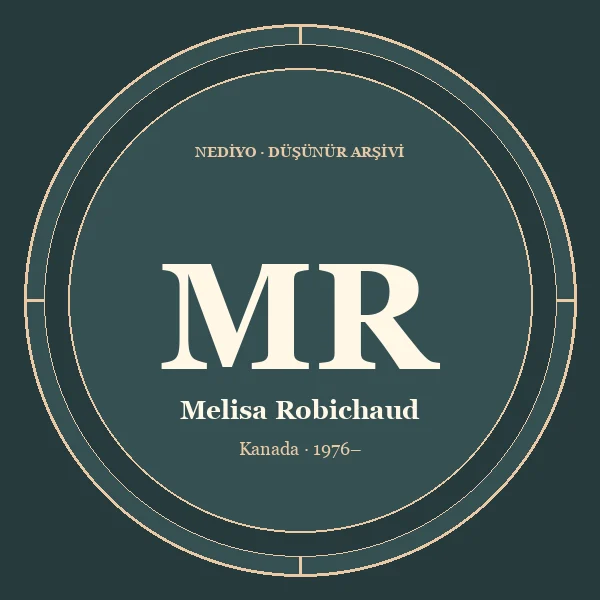Melisa Robichaud düşünür portresi